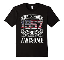 August 1957 , 60 Years of Being Awesome T-Shirt