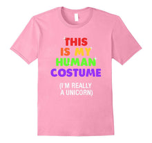 Funny This Is My Human Costume Im Really a Unicorn T-Shirt