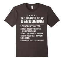 6 Stages of Debugging Coding Computer Programmer Shirt