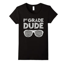 1st Grade Dude T-Shirt Funny First Grade Back to School Gift