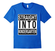 Kids Straight Into Kindergarten - Funny Tshirt for 1st Day