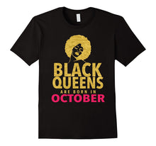 Black Queens Are Born in October Birthday T-Shirt
