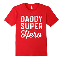 Daddy Super Heroes | Funny Superhero Father Shirt