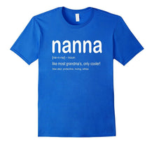 Nanna - Like Most Grandma's Only Cooler Define Grandma Shirt