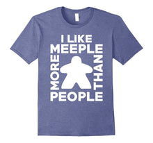 I Like Meeple More Than People T-Shirt for Board Game Lovers