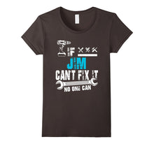 If Jim Can't Fix It No One Can T-Shirt, Father Day Gift