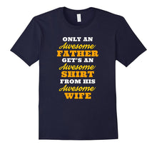 Mens Dad Gifts for Fathers Day or Birthday From Wife T-Shirt