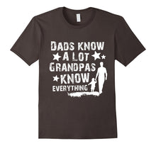 Dads Know a Lot, Grandpas Know Everything T-Shirt