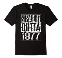 40th Birthday Gift T-Shirt STRAIGHT OUTTA 1977 T-Shirt