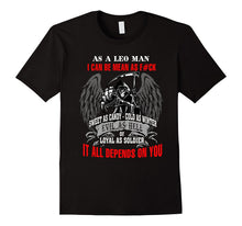 As a Leo Man I Can Mean Depend on You Funny T Shirt