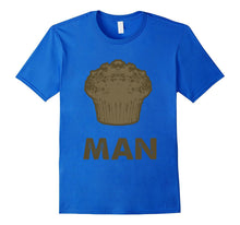 Muffin Man T-Shirt | I Love Heart Muffins Funny Tee