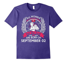 All Women Are Created Equal Born on September 2 T-Shirt