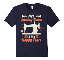 My Sewing Room Is My Happy Place Funny Sewing T Shirt