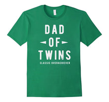 Dad of Twins, Classic Overachiever, Funny T-Shirt, Gift