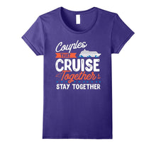 Awesome Couples That Cruise Together Couple Goals T-Shirt