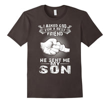I Asked God a Best Friend He Sent Me My Son T-Shirt