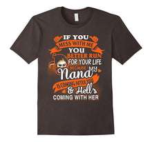 If You Mess With Me You Better Run, Nana T-Shirt