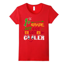 Back to School 1st Grade Just Got a Lot Cooler T Shirt