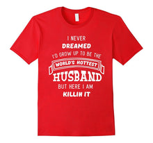 Hottest Husband Shirt Cute Funny Fathers Day Gift From Wife