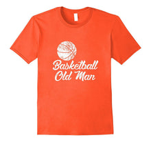 Basketball Old Man Shirt, Cute Funny Player Fan Gift