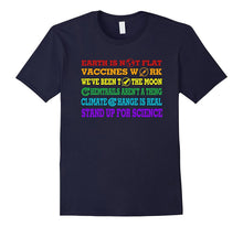 Earth Is Not Flat Vaccines Work Stand Up for Science T-Shirt