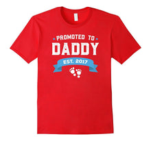 Promoted to Daddy Est. 2017 Gift for New Daddy T-Shirt Baby