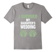 Father of the Bride Shirt I Survived My Daughters Wedding