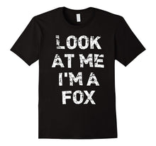 "Look at Me I'm a Fox" Funny Halloween T-Shirt