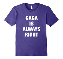 Gaga Is Always Right Funny Shirt for Grandma