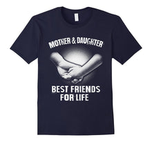Mother and Daughter Best Friends for Life T-Shirt