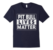 Pit Bull Lives Matter Shirt - Pittbull Lover Tee