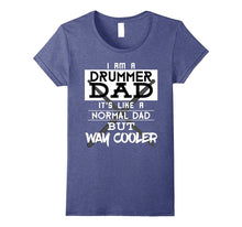 Funny Im a Drummer Dad T-Shirt Fathers Day Birthday Gift