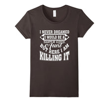 I Never Dreamed I Would Be a Super Cool Aunt Quotes T-Shirt