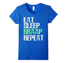 Eat Sleep Braap Repeat T-Shirt Cool Biker Gift TShirt