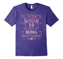 50th Birthday Gift Tee October 1967, 50 Years Being Awesome