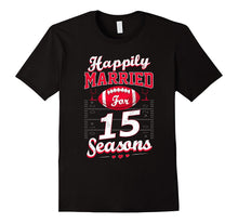 15th Wedding Anniversary Funny Football Lover T-Shirt Gift