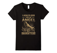 He Sent Me My Daughters T-Shirt