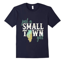 Illinois Small Town Girl Shirt Hometown State Roots Home