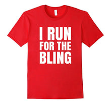 I Run for the Bling T-Shirt