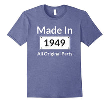 Made in 1949 All Original Parts T-Shirt