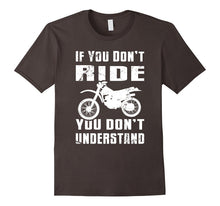If You Don't Ride You Don't Understand Tshirt MX Moto Tee