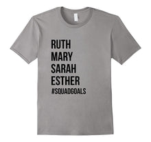 Ruth Mary Sarah Esther Squad Goals - Funny Fitness Tshirt