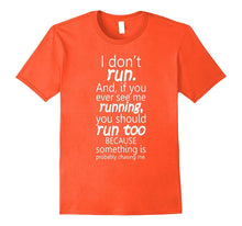 If I Run You Should Too Funny Runner Workout T-Shirt