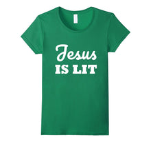 JESUS Is LIT -  Religious God Jesus Christian T-Shirt