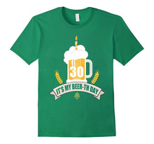 30th Birthday T-Shirt Its My Beer-Th Day Funny Beer Shirt