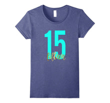 15th Birthday Shirt Gift Gold Teen Daughter Fifteen 15