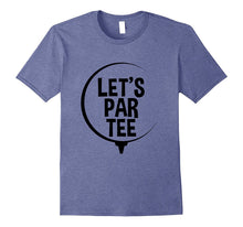 Let's Par Tee Golf T-Shirt - Funny Golfer Pun & Gift