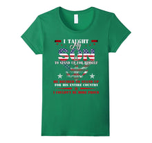 Taught My Son to Stand Up for Himself T-Shirt