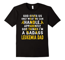 I'm a Badass Leukemia Dad Leukemia Awareness T Shirt