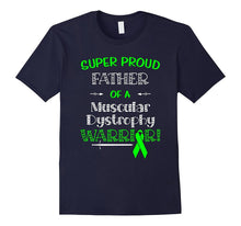 Super Proud Father of a Muscular Dystrophy Warrior Shirt